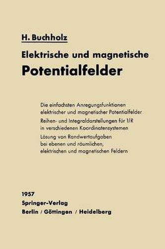 Elektrische und magnetische Potentialfelder