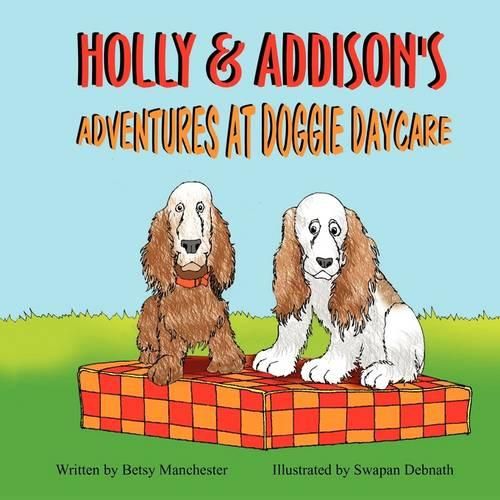 Cover image for Holly & Addison's Adventures at Doggie Daycare