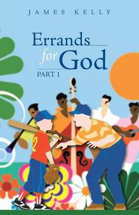 Cover image for Errands for God Part 1