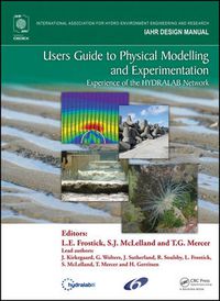 Cover image for Users Guide to Physical Modelling and Experimentation: Experience of the HYDRALAB Network