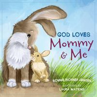 Cover image for God Loves Mommy and Me