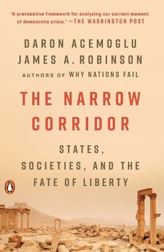 The Narrow Corridor: States, Societies, and the Fate of Liberty