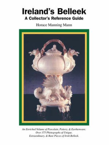 Cover image for Ireland's Belleek: A Collector's Reference Guide