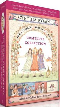 Cover image for Cobble Street Cousins Complete Collection: In Aunt Lucy's Kitchen; A Little Shopping; Special Gifts; Some Good News; Summer Party; Wedding Flowers