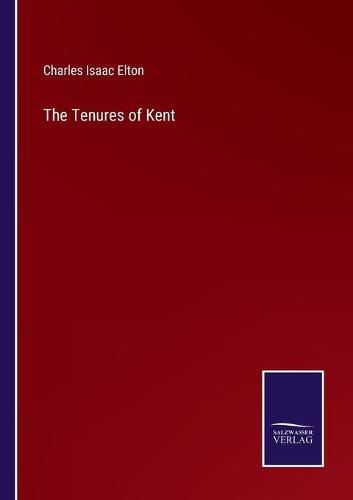 The Tenures of Kent