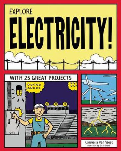 Cover image for EXPLORE ELECTRICITY!: WITH 25 GREAT PROJECTS