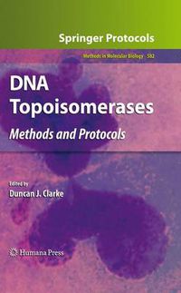 Cover image for DNA Topoisomerases: Methods and Protocols