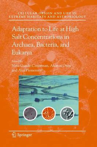 Cover image for Adaptation to Life at High Salt Concentrations in Archaea, Bacteria, and Eukarya