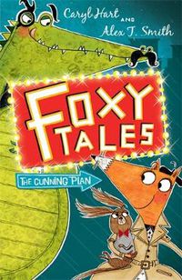 Cover image for Foxy Tales: The Cunning Plan
