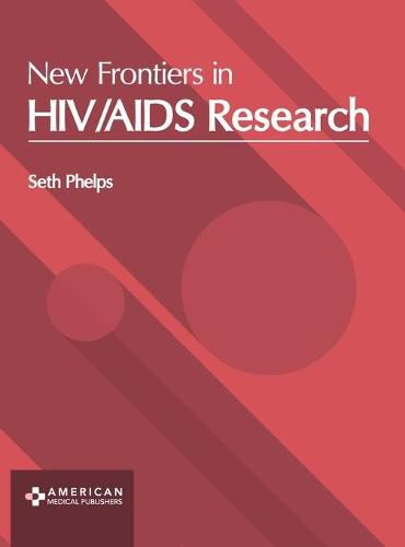 Cover image for New Frontiers in Hiv/AIDS Research