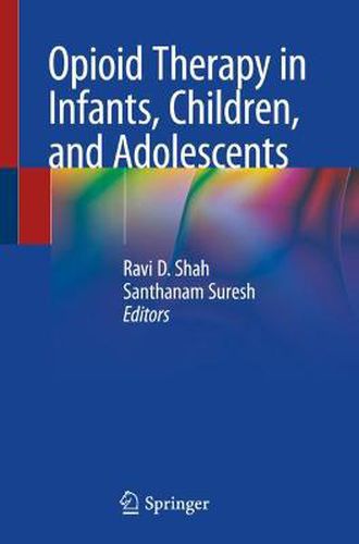 Opioid Therapy in Infants, Children, and Adolescents