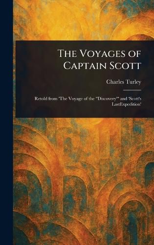 Cover image for The Voyages of Captain Scott
