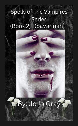 Cover image for 'Spells of The Vampires' Series (Book 2) (Savannah)