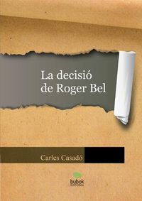 Cover image for La decisio de Roger Bel