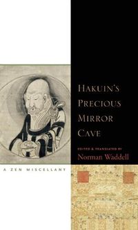 Cover image for Hakuin's Precious Mirror Cave: A Zen Miscellany
