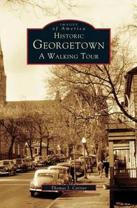 Cover image for Historic Georgetown: A Walking Tour