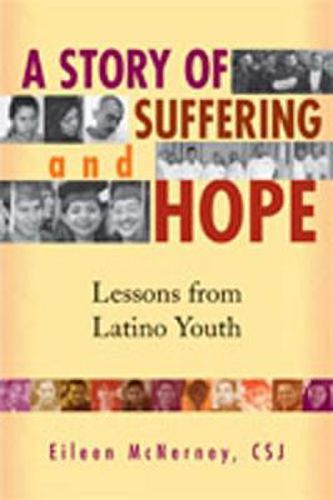 Cover image for A Story of Suffering and Hope: Lessons from Latino Youth