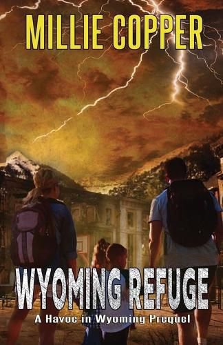 Cover image for Wyoming Refuge: A Havoc in Wyoming Prequel