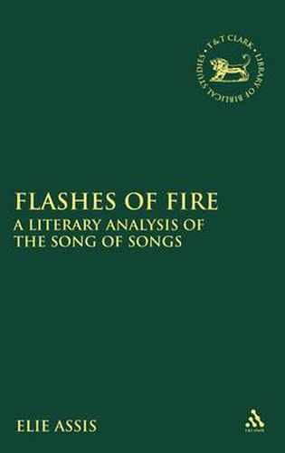 Cover image for Flashes of Fire: A Literary Analysis of the Song of Songs