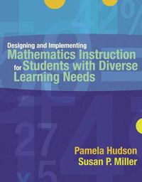 Cover image for Designing and Implementing Mathematics Instruction for Students with Diverse Learning Needs