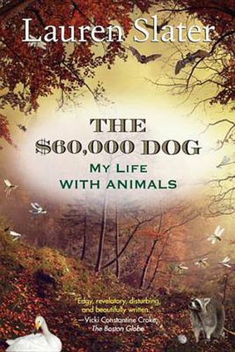 Cover image for The $60,000 Dog: My Life with Animals