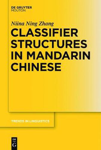 Cover image for Classifier Structures in Mandarin Chinese