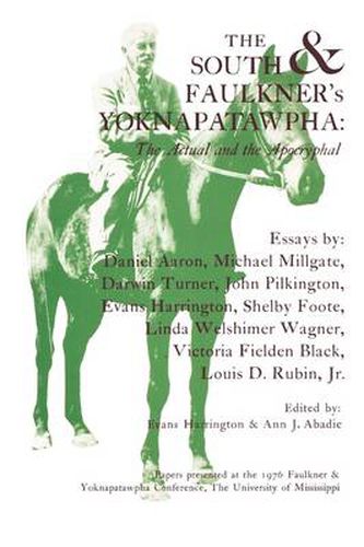 Cover image for The South and Faulkner's Yoknapatawpha: The Actual and the Apocryphal