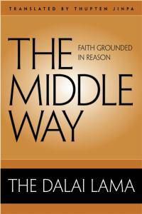 Cover image for The Middle Way: Faith Grounded in Reason