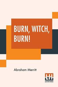 Cover image for Burn, Witch, Burn!