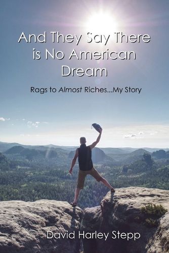 Cover image for And They Say There is No American Dream