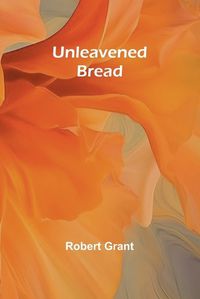 Cover image for Unleavened Bread