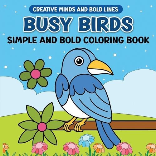 Cover image for Busy Birds Simple and Bold Coloring Book