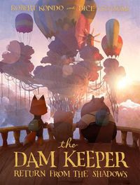 Cover image for The Dam Keeper, Book 3: Return from the Shadows