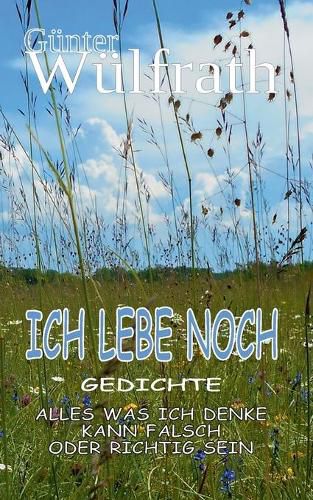 Cover image for Ich lebe noch: Gedichte