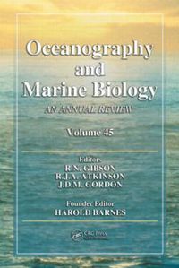 Cover image for Oceanography and Marine Biology: An Annual Review, Volume 45
