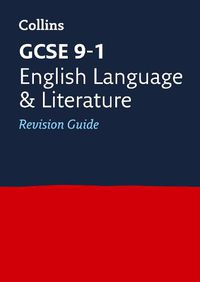 Cover image for GCSE 9-1 English Language and Literature Revision Guide: Ideal for Home Learning, 2022 and 2023 Exams