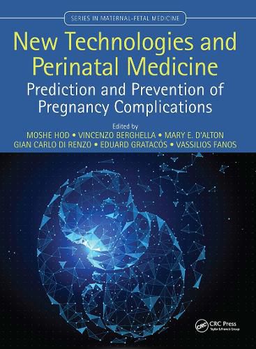 Cover image for New Technologies and Perinatal Medicine: Prediction and Prevention of Pregnancy Complications