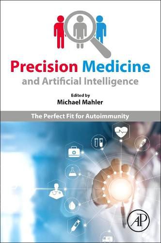 Cover image for Precision Medicine and Artificial Intelligence: The Perfect Fit for Autoimmunity