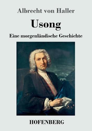 Cover image for Usong: Eine Morgenlandische Geschichte in vier Buchern