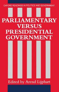 Cover image for Parliamentary Versus Presidential Government