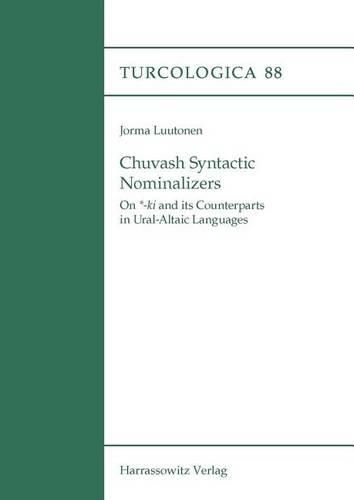 Cover image for Chuvash Syntactic Nominalizers: On *-KI and Its Counterparts in Ural-Altaic Languages