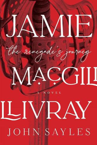 Cover image for Jamie MacGillivray: The Renegade's Journey