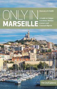 Cover image for Only in Marseille