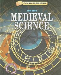 Cover image for Medieval Science (500 - 1500)