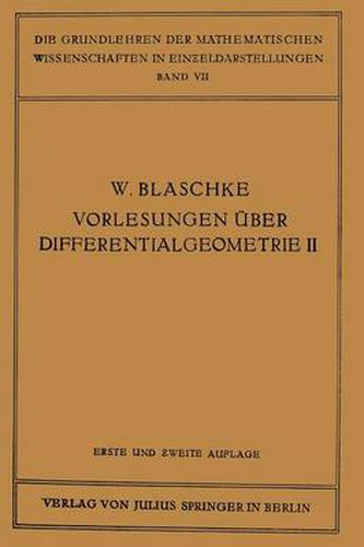 Vorlesungen UEber Differentialgeometrie Und Geometrische Grundlagen Von Einsteins Relativitatstheorie II: Affine Differentialgeometrie