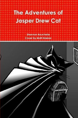 Cover image for The Adventures of Jasper Drew Cat