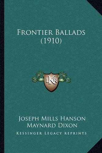 Frontier Ballads (1910) Frontier Ballads (1910)