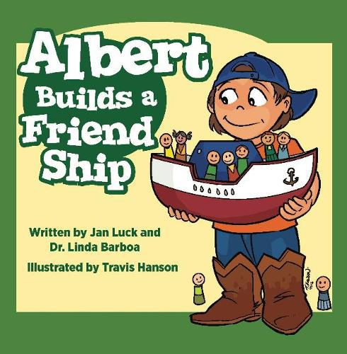 Cover image for Albert Builds a Friend Ship: Helping Children Understand Autism