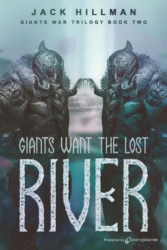 Cover image for Giants Want the Lost River