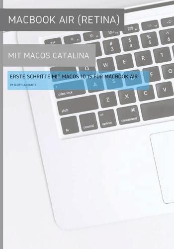 Cover image for MacBook Air (Retina) mit MacOS Catalina: Erste Schritte mit MacOS 10.15 fur MacBook Air